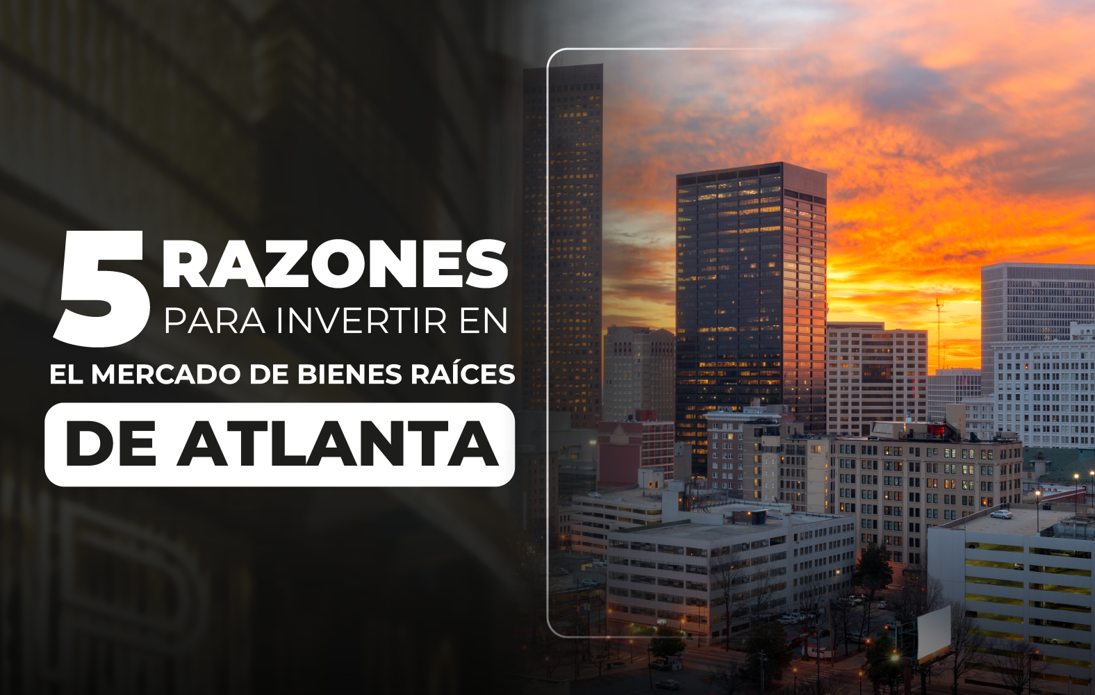 5 razones para invertir en el mercado de bienes raíces de Atlanta